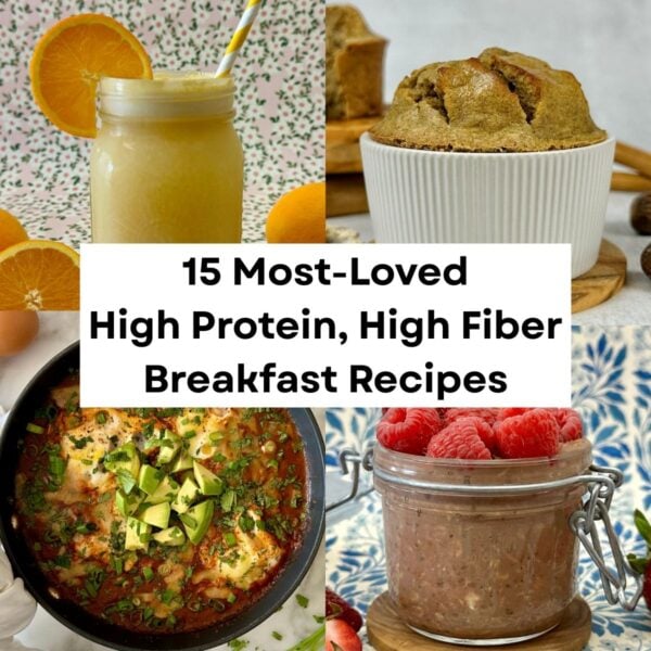 15 High-Protein High-Fiber Breakfasts